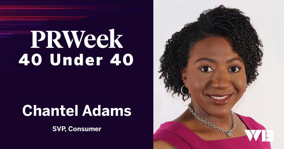 PRWeek Chantel Adams Honored In This Year's 40 Under 40 Class WE